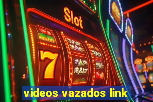 videos vazados link